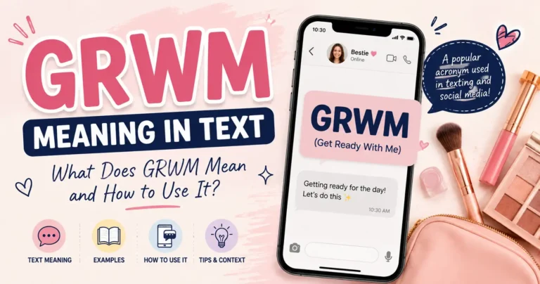 GRWM Meaning in Text